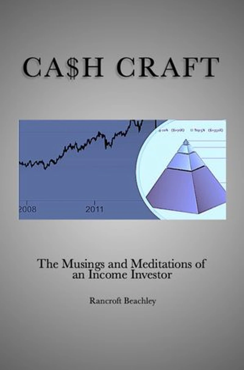 CA$H CRAFT: The Musings and Meditations of an Income Investor