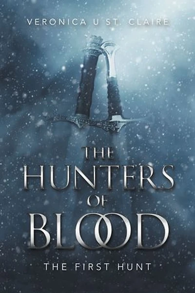 The Hunters of Blood: First Hunt