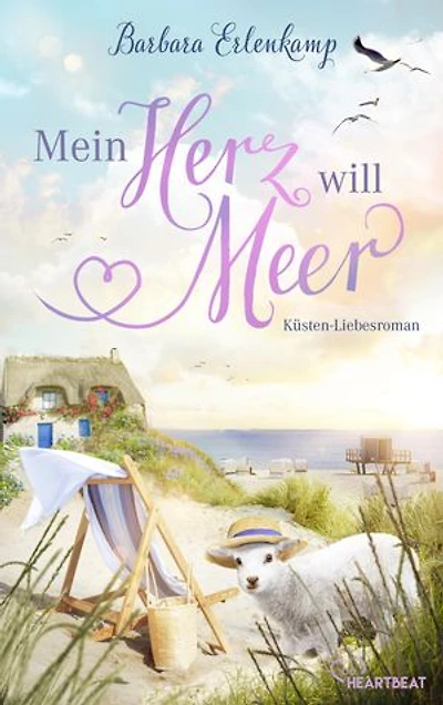 Mein Herz will Meer: Ein Küstenroman