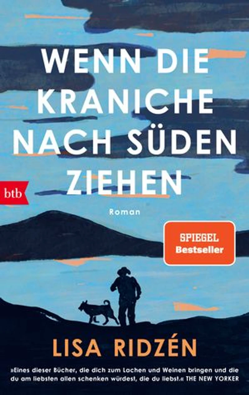 Wenn die Kraniche nach Süden ziehen: Roman - Der SPIEGEL-Bestseller Nr. 1. »Ein Roman, der zu Tränen rührt, aber auch Zuversicht und Menschlichkeit vermittelt.« Münchner Merkur Online