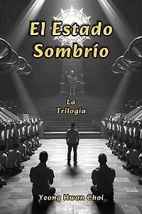 El Estado Sombrío: La Trilogía