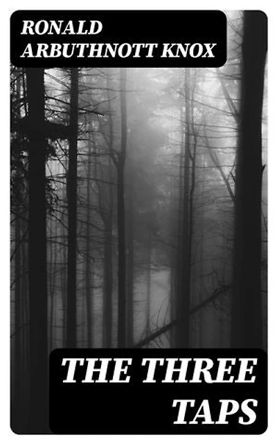 The Three Taps: A Detective Story without a Moral