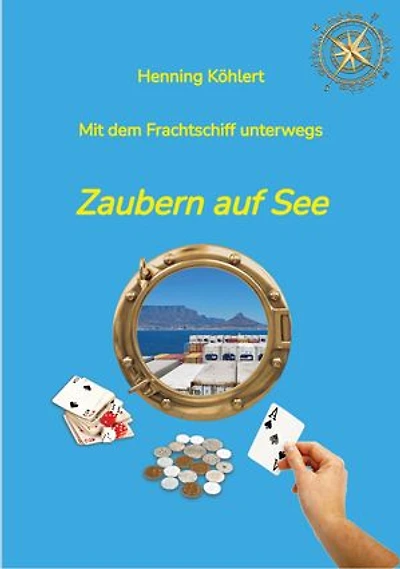 Mit dem Frachtschiff unterwegs: Zaubern auf See