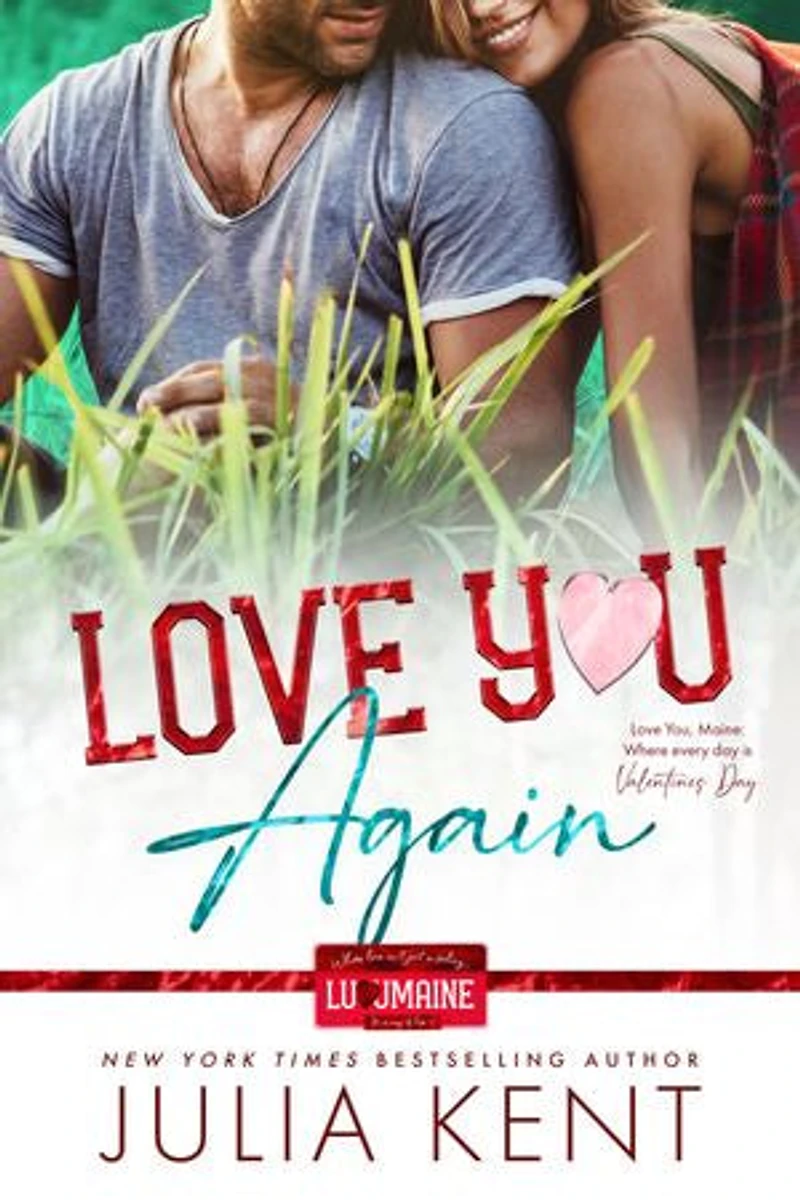 Love You Again: Small Town Second Chance Romantic Comedy