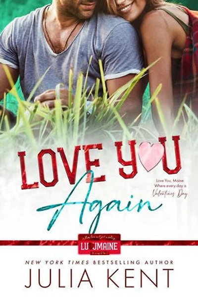 Love You Again: Small Town Second Chance Romantic Comedy