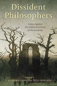 Dissident Philosophers: Voices Against the Political Current of Academy