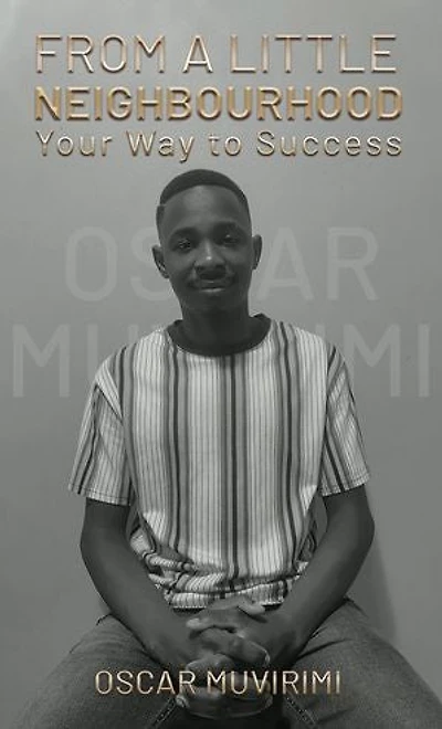 From a Little Neighbourhood: Your Way to Success