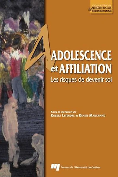Adolescence et affiliation: Les risques de devenir soi