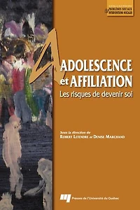 Adolescence et affiliation: Les risques de devenir soi