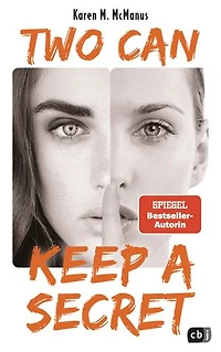Two can keep a secret: Von der Spiegel Bestseller-Autorin von "One of us is lying"