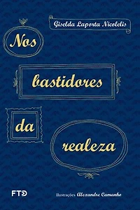 Nos bastidores da realeza