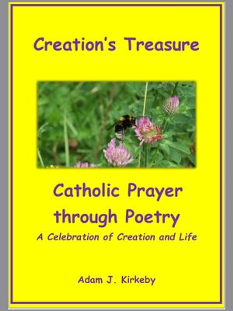 Creation's Treasure: Catholic Prayer through Poetry