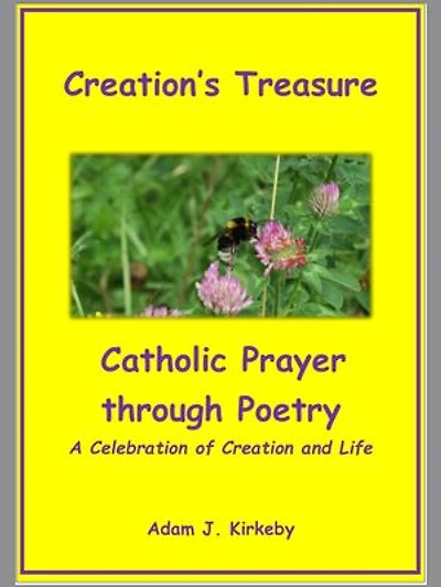 Creation's Treasure: Catholic Prayer through Poetry