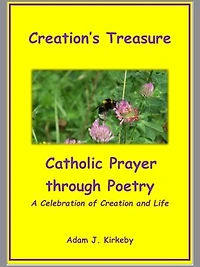 Creation's Treasure: Catholic Prayer through Poetry