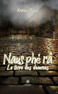 Naus phé râ: Le livre des damnés