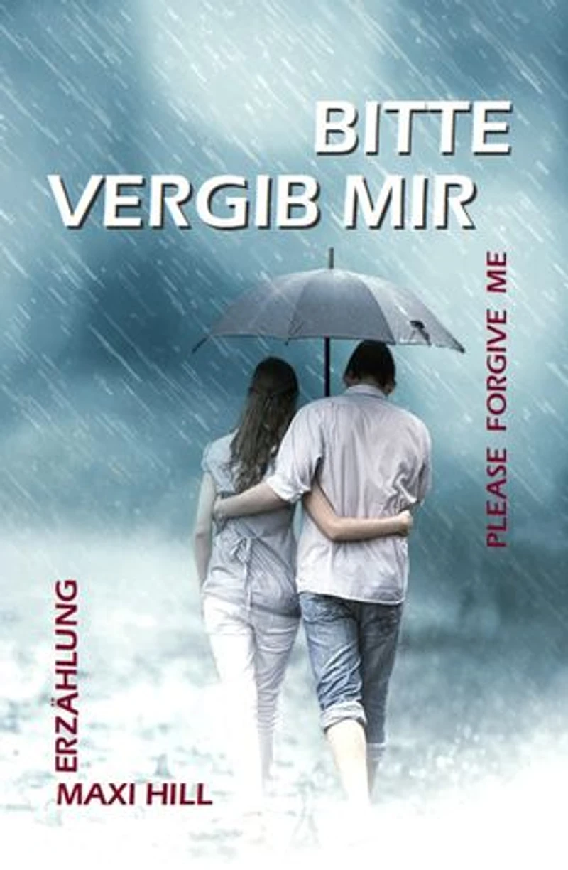 Bitte vergib mir: Please Forgive Me