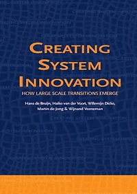 Creating System Innovation: How Large Scale Transitions Emerge