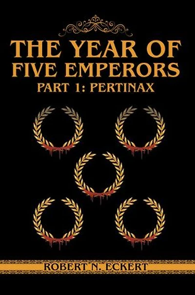 The Year of Five Emperors: Part 1: Pertinax