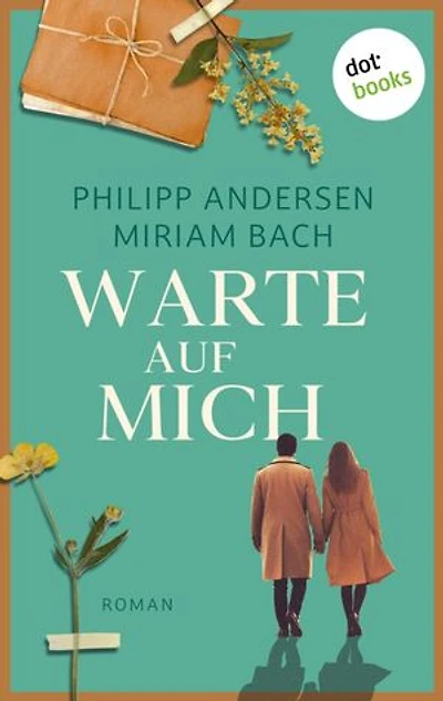 Warte auf mich: Roman | »Gut gegen Nordwind« trifft auf »The Affair« – die Geschichte einer unmöglichen Liebe
