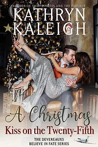 A Christmas Kiss on the Twenty-Fifth: The Devereauxs