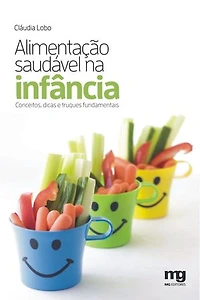 Alimentação saudável na infância: Conceitos, dicas e truques fundamentais