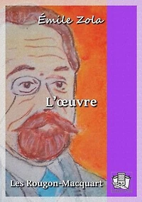 L'oeuvre: Les Rougon-Macquart 14/20