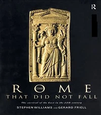 the Rome that Did Not Fall: Survival of East Fifth Century