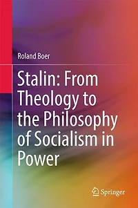 Stalin: From Theology To The Philosophy Of Socialism Power