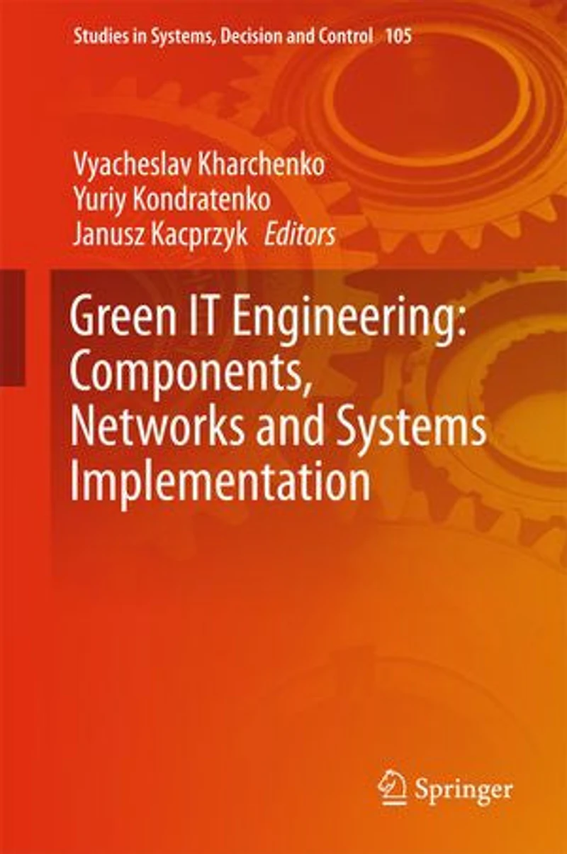 Green It Engineering: Components, Networks And Systems Implementation