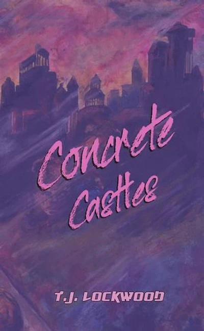 Concrete Castles: Twelve Cities