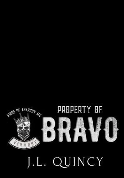 Property of Bravo: Kings of Anarchy Vermont, #2