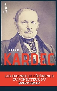 Coffret Allan Kardec: Les oeuvres de référence du fondateur du spiritisme