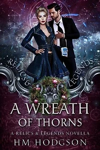 A Wreath Of Thorns: Relics and Legends, #0.5