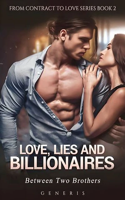Love, Lies and Billionaires: Between Two Brothers