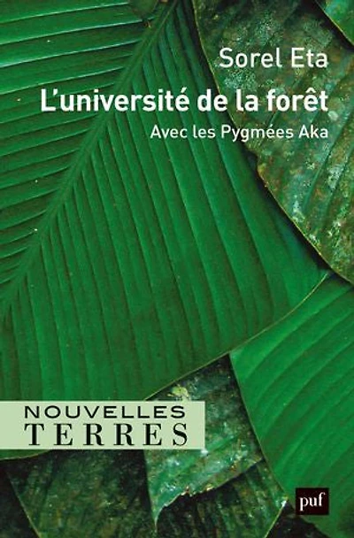 L' université de la forêt: avec les Pygmées Aka