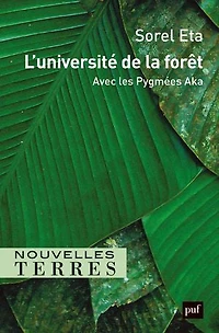 L' université de la forêt: avec les Pygmées Aka