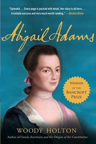 Abigail Adams: A Life