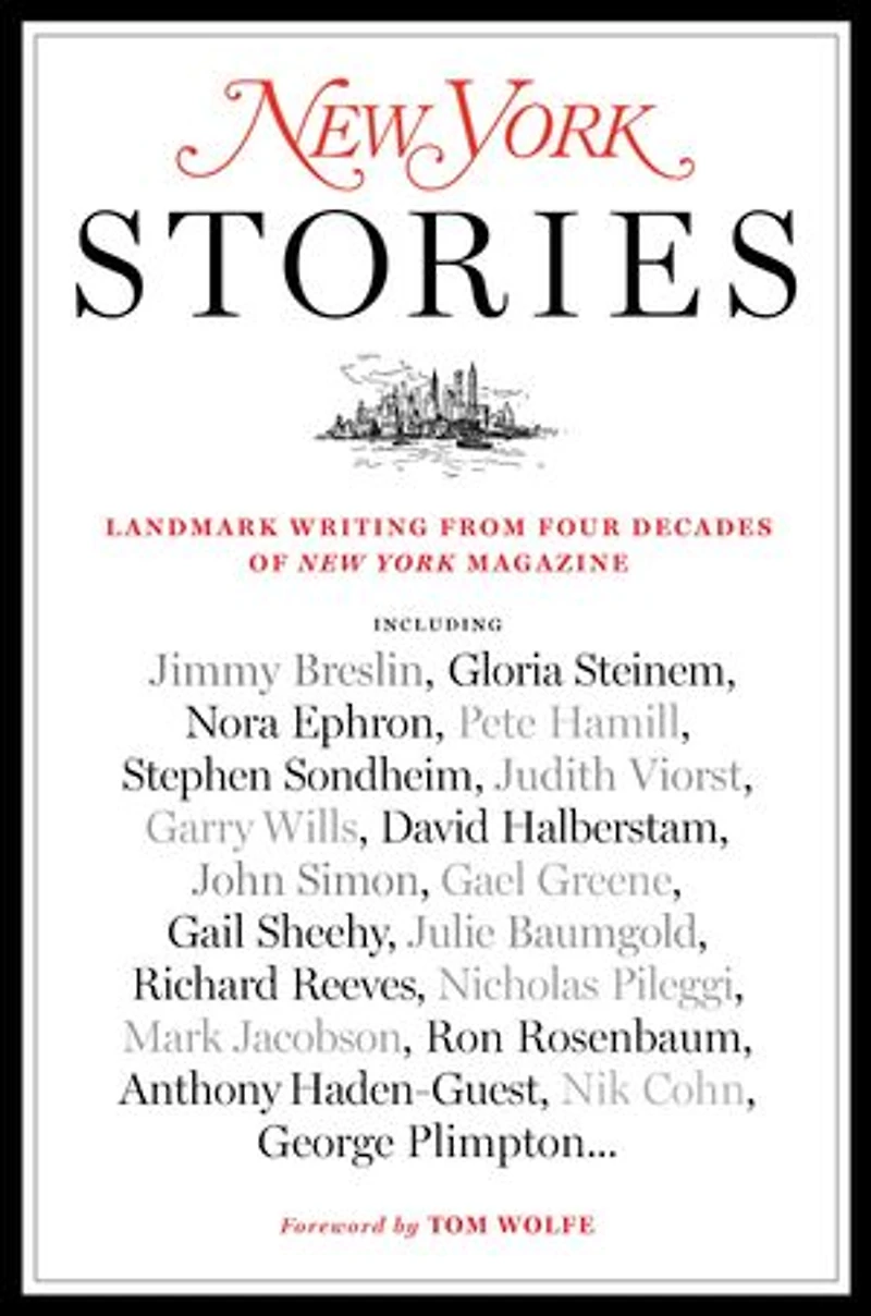New York Stories: Landmark Writing From Four Decades Of Magazine