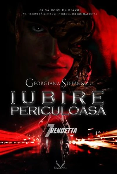 Iubire Periculoasă: Volumul 7. Vendetta