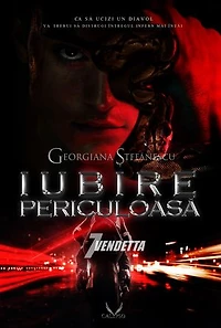 Iubire Periculoasă: Volumul 7. Vendetta