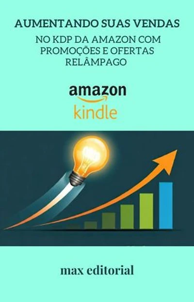 Aumentando Suas Vendas no KDP da Amazon com Promoções e Ofertas Relâmpago