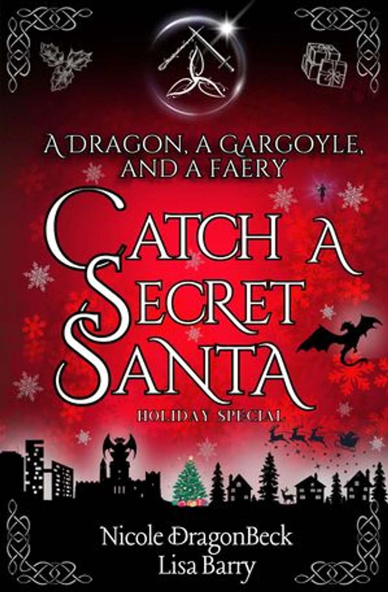 A Dragon, a Gargoyle, and a Faery Catch a Secret Santa