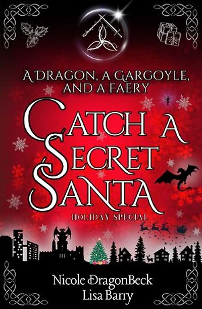 A Dragon, a Gargoyle, and a Faery Catch a Secret Santa