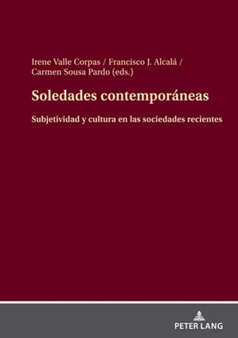 Soledades contemporáneas: Subjetividad y cultura en las sociedades recientes