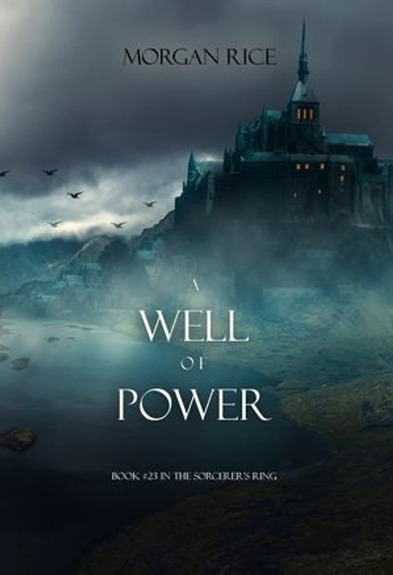 A Well of Power (The Sorcerer’s Ring—Book #23)