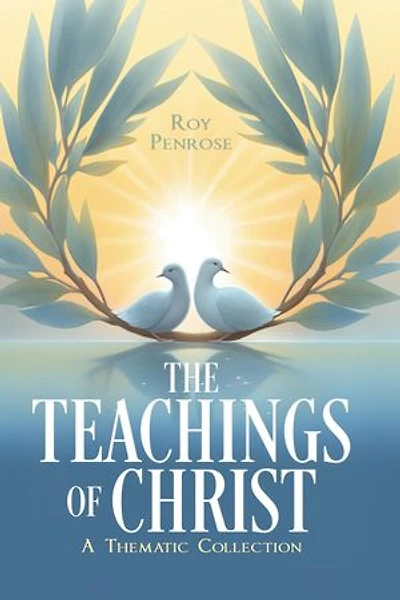 The Teachings of Christ: A Thematic Collection