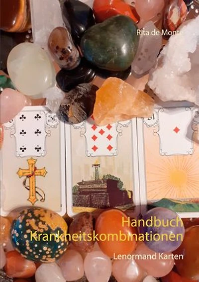 Handbuch Krankheitskombinationen: Lenormand Karten