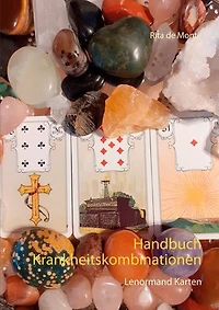 Handbuch Krankheitskombinationen: Lenormand Karten