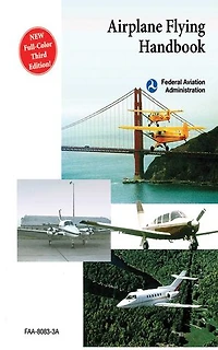 Airplane Flying Handbook: FAA-H-8083-3C (2026)