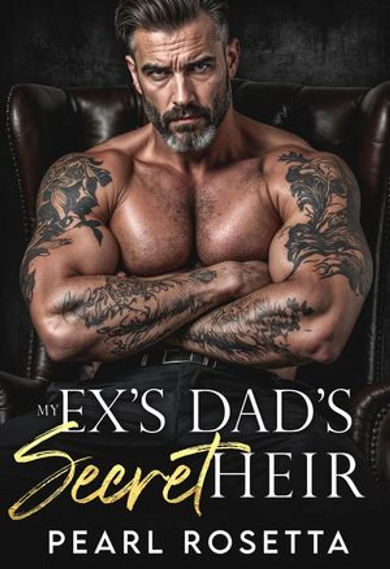 My Ex's Dad's Secret Heir: Een dark maffia romance